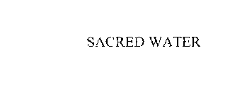 SACRED WATER