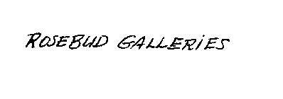 ROSEBUD GALLERIES