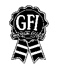 GFI PREMIUM FOODS