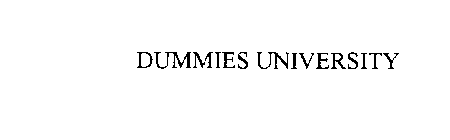 DUMMIES UNIVERSITY