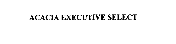 ACACIA EXECUTIVE SELECT