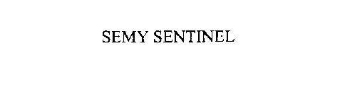 SEMY SENTINEL