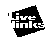 LIVE LINKS