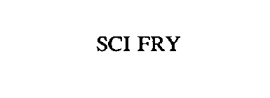 SCI FRY