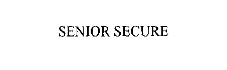 SENIOR SECURE