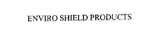 ENVIRO SHIELD PRODUCTS