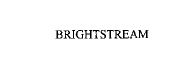 BRIGHTSTREAM