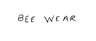 BEE WEAR