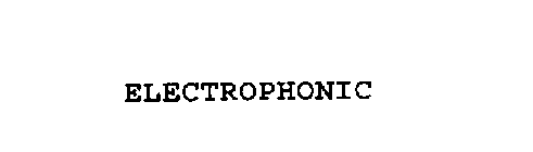 ELECTROPHONIC