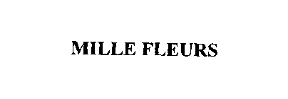 MILLE FLEURS