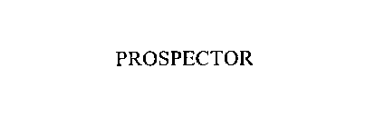 PROSPECTOR