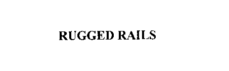 RUGGED RAILS