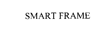 SMART FRAME