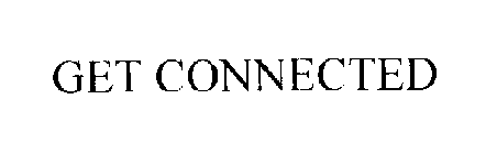 GET CONNECTED