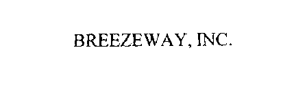 BREEZEWAY, INC.