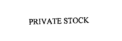 PRIVATE STOCK