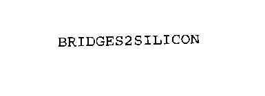 BRIDGES2SILICON