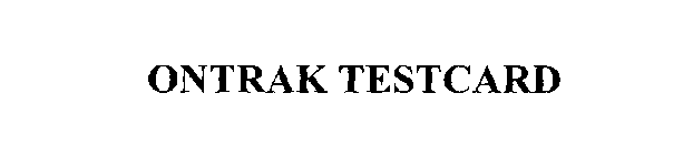 ONTRAK TESTCARD