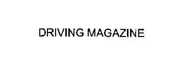 DRIVING MAGAZINE