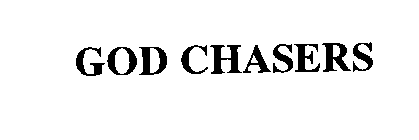 GOD CHASERS