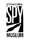 INTERNATIONAL SPY MUSEUM