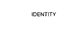 IDENTITY