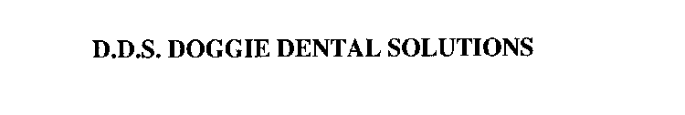 D.D.S. DOGGIE DENTAL SOLUTIONS