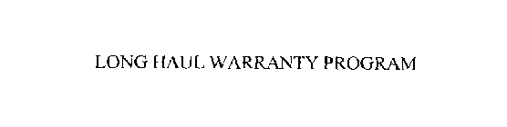 LONG HAUL WARRANTY PROGRAM