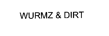 WURMZ & DIRT