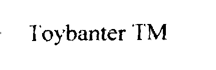 TOYBANTER TM