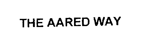 THE AARED WAY