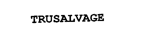 TRUSALVAGE