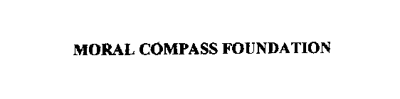 MORAL COMPASS FOUNDATION