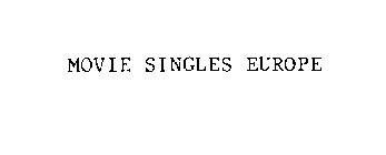 MOVIE SINGLES EUROPE