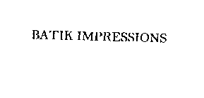 BATIK IMPRESSIONS