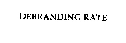 DEBRANDING RATE