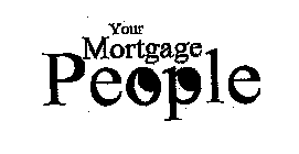 YOUR MORTGAGE PEOPLE