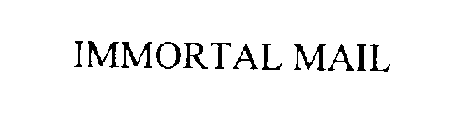 IMMORTAL MAIL