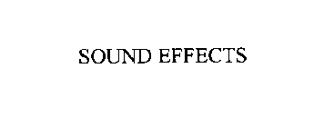 SOUND EFFECTS