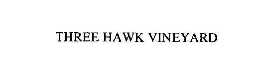 THREE HAWK VINEYARD