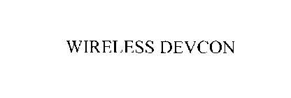 WIRELESS DEVCON