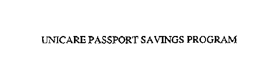 UNICARE PASSPORT SAVINGS PROGRAM