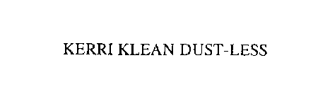 KERRI KLEAN DUST-LESS