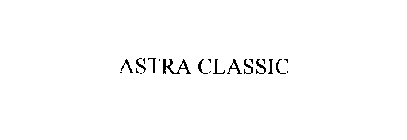 ASTRA CLASSIC