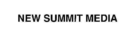 NEW SUMMIT MEDIA