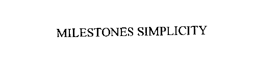 MILESTONES SIMPLICITY