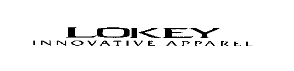 LOKEY INNOVATIVE APPAREL