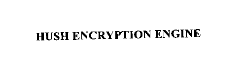 HUSH ENCRYPTION ENGINE