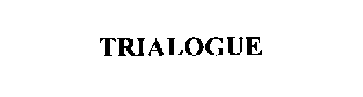 TRIALOGUE