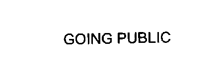 GOING PUBLIC